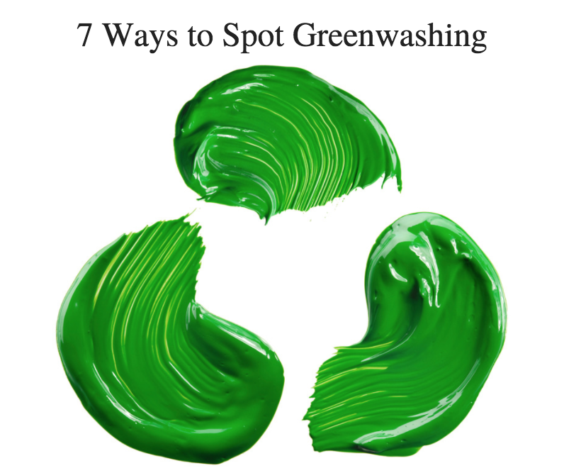 7 Ways to Spot Greenwashing